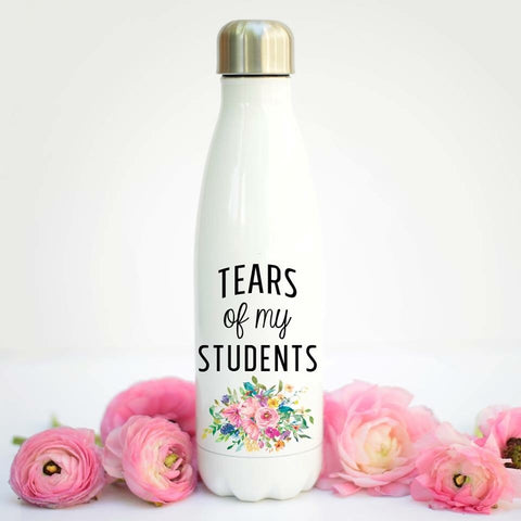 Tears of My Students- Water Bottle